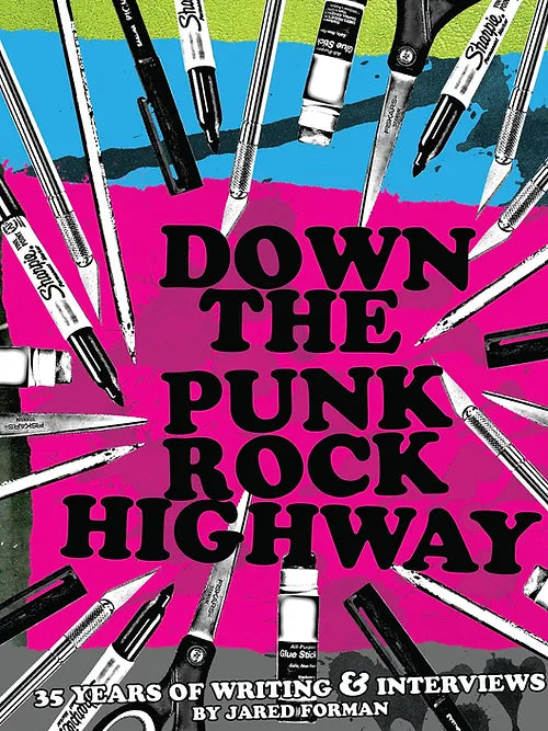 Down The Punk Rock Highway, by Jared Forman